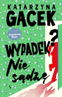 Wypadek? Nie sądzę - okładka książki