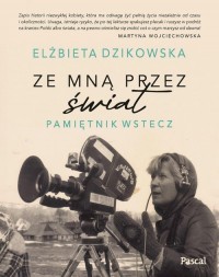 Ze mną przez świat. Pamiętnik wstecz - okładka książki