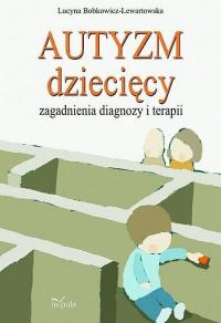 Autyzm dziecięcy. Zagadnienia diagnozy - okłakda ebooka