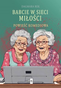 Babcie w sieci miłości - okładka książki