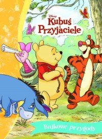 Bajkowe przygody. Disney Kubuś - okładka książki