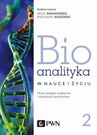 Bioanalityka. Tom II. Nowe strategie - okłakda ebooka