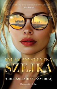 Byłam asystentką szejka - okładka książki