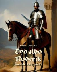 Cyd albo Roderik. komedia hiszpańska - okłakda ebooka