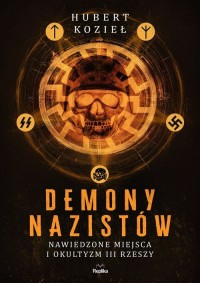 Demony nazistów. Nawiedzone miejsca - okładka książki