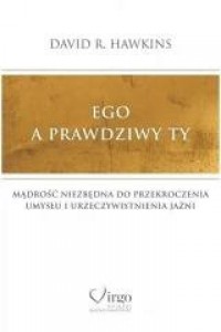 Ego a prawdziwy Ty - okładka książki