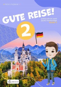 Gute Reise! 2 Podręcznik. Szkoła - okładka podręcznika