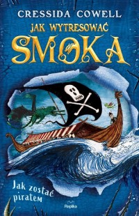 Jak wytresować smoka 2 Jak zostać - okładka książki