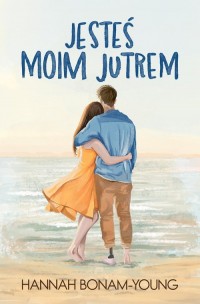 Jesteś moim jutrem - okładka książki