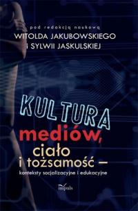 Kultura mediów, ciało i tożsamość. - okłakda ebooka