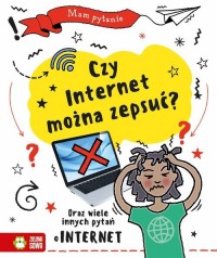 Mam pytanie. Czy internet można - okładka książki