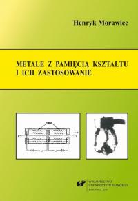 Metale z pamięcią kształtu i ich - okłakda ebooka
