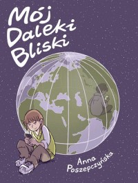 Mój Daleki Bliski - okładka książki
