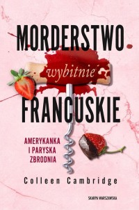 Morderstwo wybitnie francuskie. - okładka książki