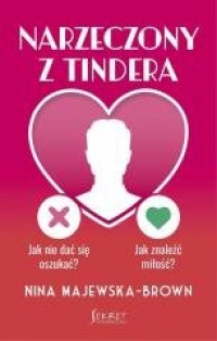 Narzeczony z Tindera. Jak nie dać - okładka książki