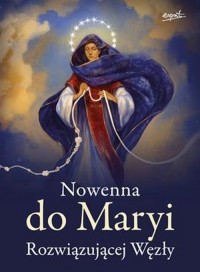 Nowenna do Maryi Rozwiązującej - okładka książki