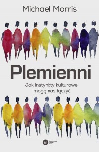 Plemienni Jak instynkty kulturowe - okładka książki