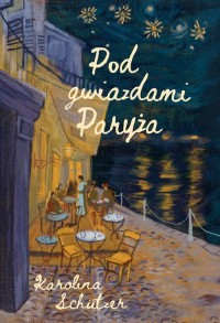 Pod gwiazdami Paryża - okładka książki