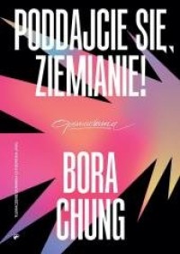 Poddajcie się, Ziemianie! - okładka książki