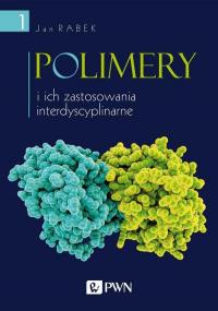 Polimery i ich zastosowania interdyscyplinarne - okłakda ebooka