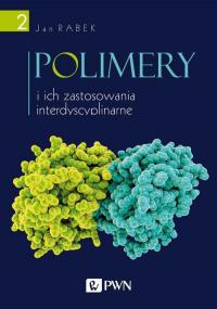 Polimery i ich zastosowania interdyscyplinarne - okłakda ebooka