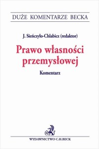 Prawo własności przemysłowej. Komentarz - okładka książki