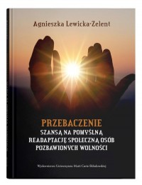 Przebaczenie szansą na pomyślną - okładka książki