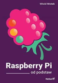 Raspberry Pi od podstaw - okładka książki