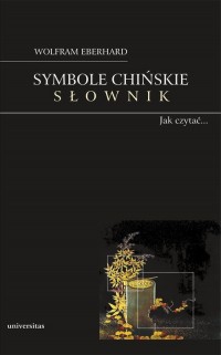 Symbole chińskie. Słownik. Obrazkowy - okładka książki