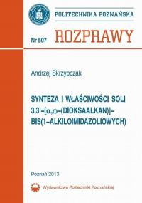 Synteza i właściwości soli 3,3’-[α,ω-(dioksaalkan)]bis(1-alkiloimidazoliowych) - okłakda ebooka