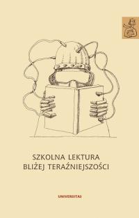 Szkolna lektura bliżej teraźniejszości - okłakda ebooka