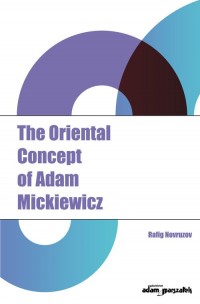 The Oriental Concept of Adam Mickiewicz - okładka książki