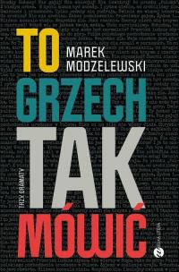To grzech tak mówić. Trzy dramaty. - okłakda ebooka