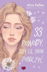 33 powody, żeby cię znów zobaczyć. - okładka książki