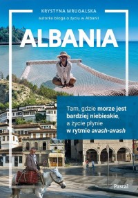 Albania Tam, gdzie morze jest bardziej - okładka książki