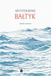Bałtyk. Podróż literacka - okładka książki