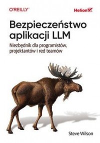 Bezpieczeństwo aplikacji LLM. Niezbędnik - okładka książki