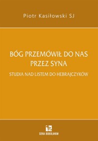 Bóg przemówił do nas przez Syna. - okładka książki
