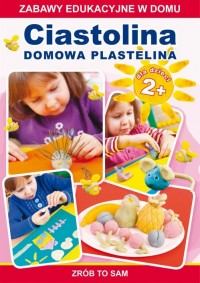 Ciastolina. Domowa plastelina. - okłakda ebooka