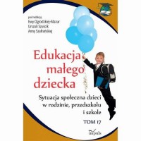 Edukacja małego dziecka. Tom 17 - okłakda ebooka