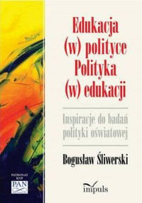 Edukacja (w) polityce. Polityka - okłakda ebooka
