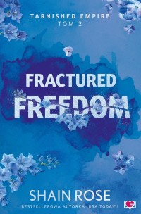 Fractured Freedom. Tarnished Empire. - okładka książki
