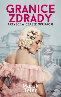 Granice zdrady. Artyści w czasie - okładka książki