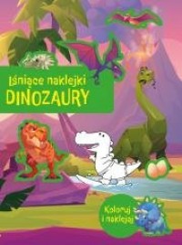 Lśniące naklejki. Dinozaury - okładka książki