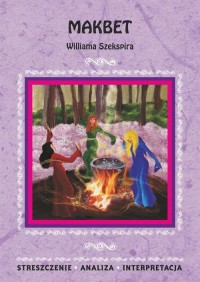 Makbet Williama Szekspira. Streszczenie, - okłakda ebooka