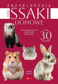 Małe ssaki domowe Encyklopedia - okładka książki