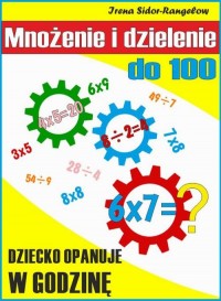 Mnożenie i dzielenie do 100. Tabliczka - okłakda ebooka