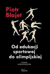 Od edukacji sportowej do olimpijskiej. - okłakda ebooka