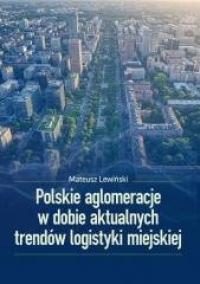 Polskie aglomeracje w dobie aktualnych - okładka książki
