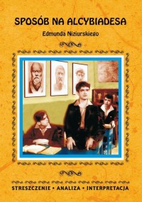 Sposób na Alcybiadesa Edmunda Niziurskiego. - okłakda ebooka